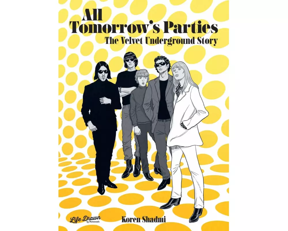 All Tomorrow's Parties: The Velvet Underground Story