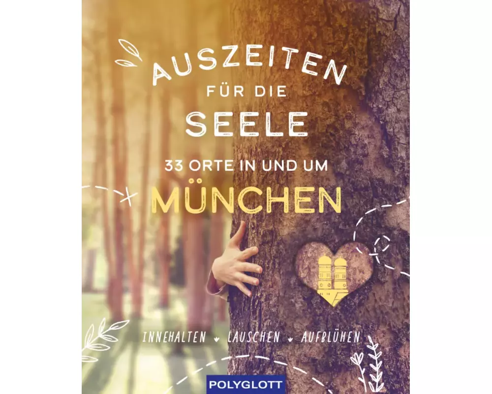 Auszeiten für die Seele in und um München