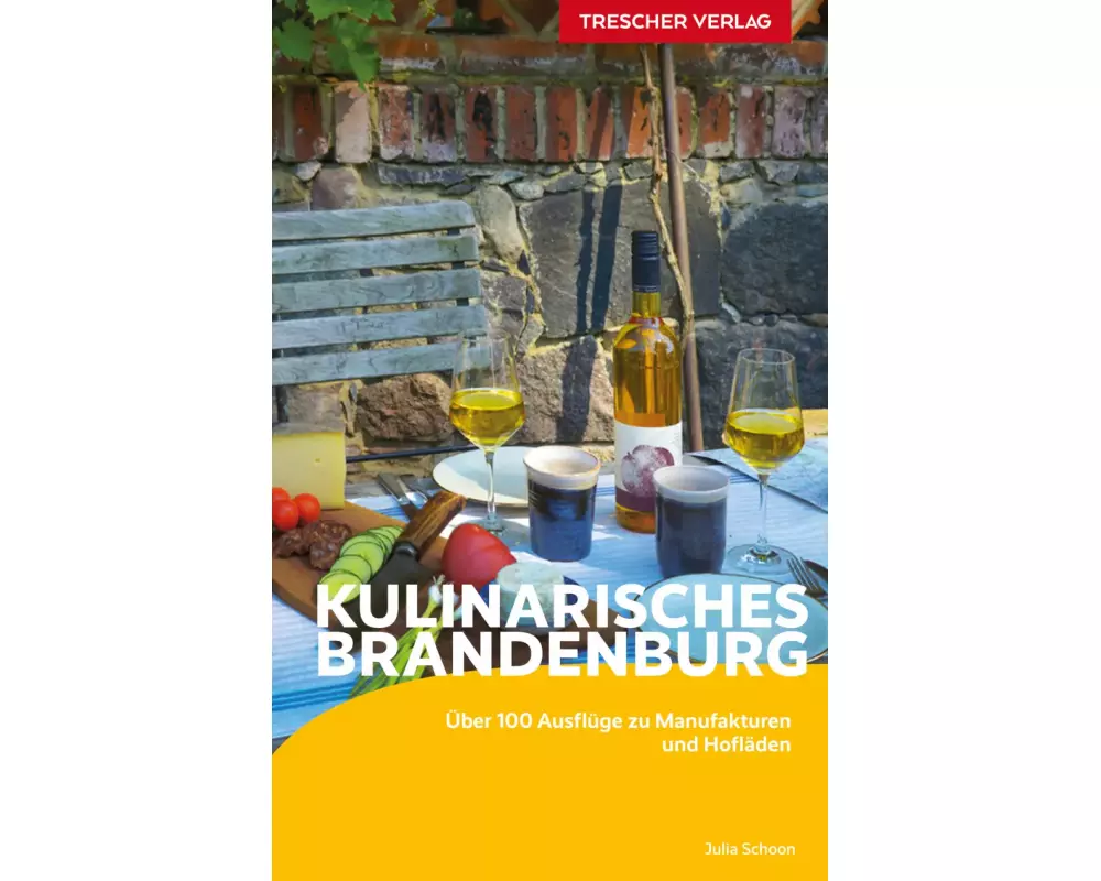 TRESCHER Reiseführer Kulinarisches Brandenburg