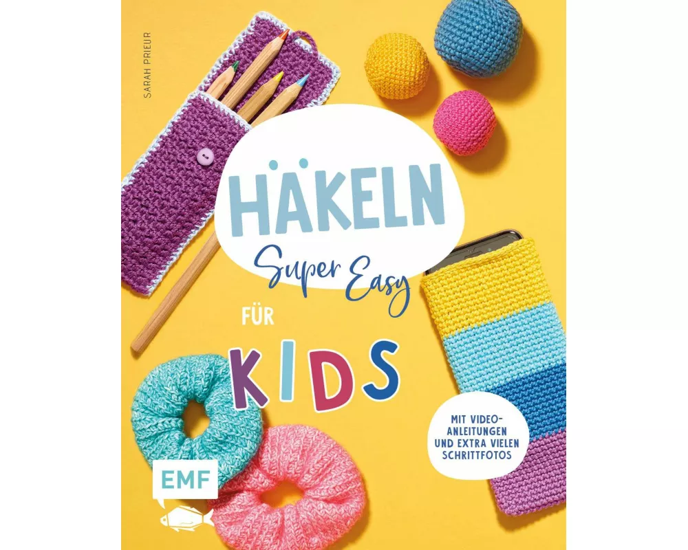 Häkeln super easy – Für Kids
