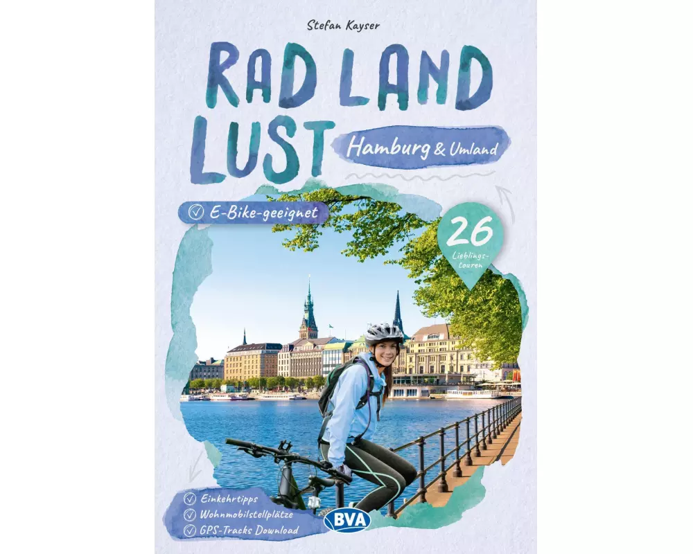 BVA RadLandLust Hamburg und Umland, 26 Lieblings-Radtouren