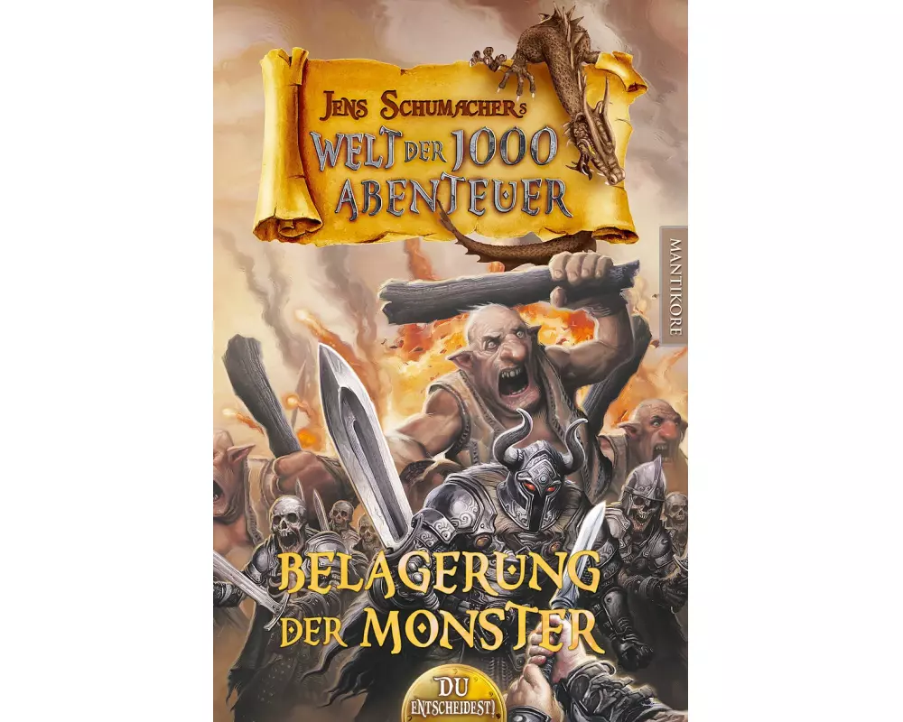 Die Welt der 1000 Abenteuer - Die Belagerung der Monster: Ein Fantasy-Spielbuch