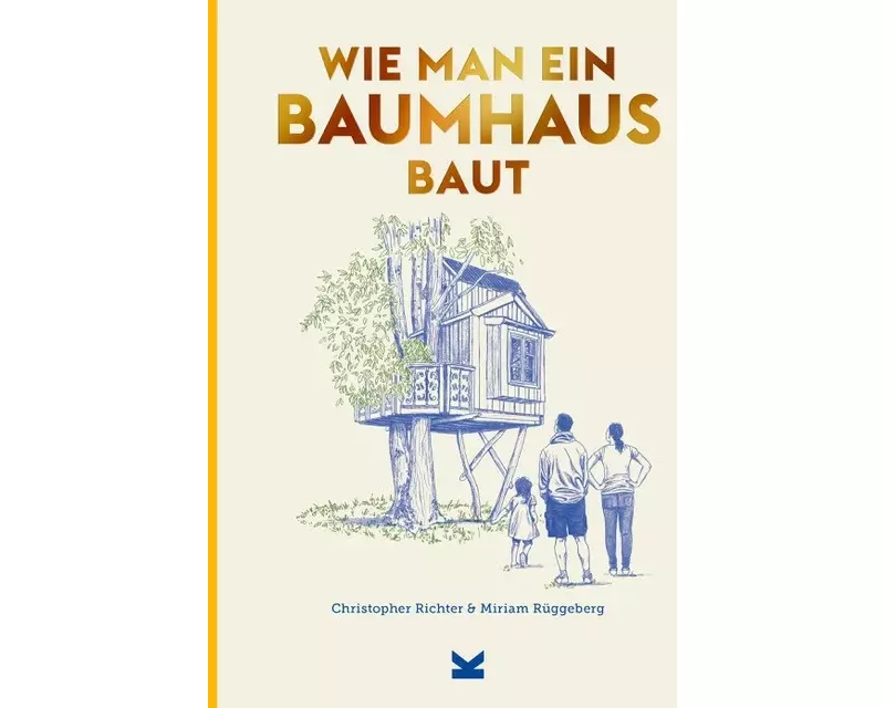 Wie man ein Baumhaus baut