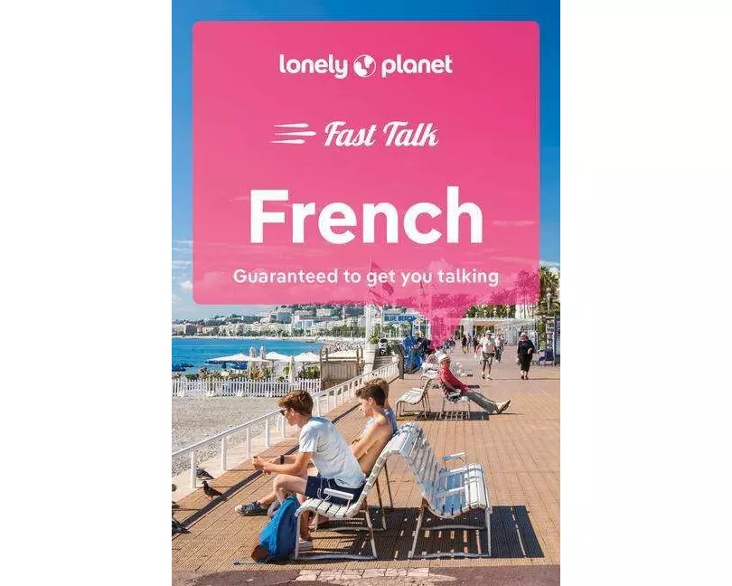 Lonely Planet Fast Talk French