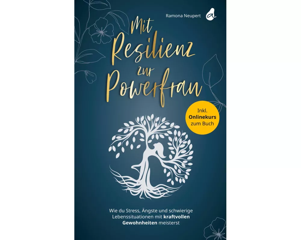 Mit Resilienz zur Powerfrau