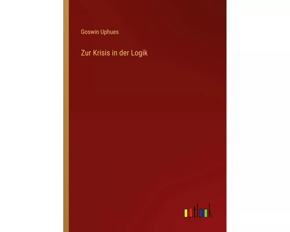 Zur Krisis in der Logik