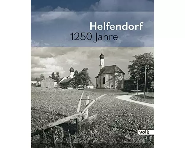 Helfendorf 1250 Jahre