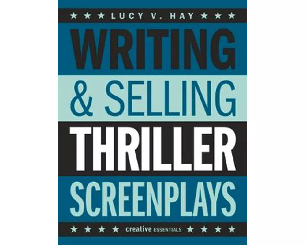 Writing and Selling Thriller Screenplays