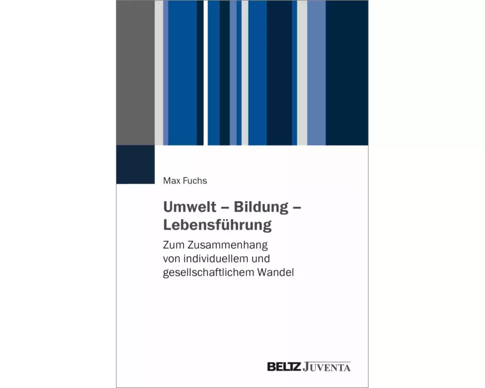 Umwelt - Bildung - Lebensführung