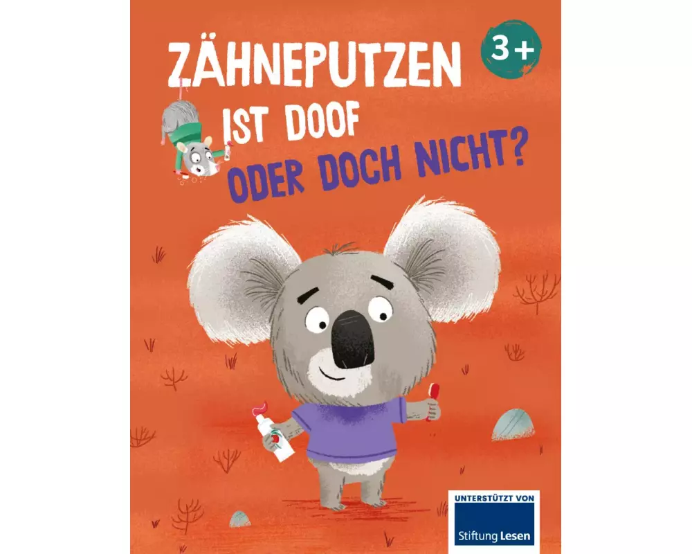 Zähneputzen ist doof - oder doch nicht?