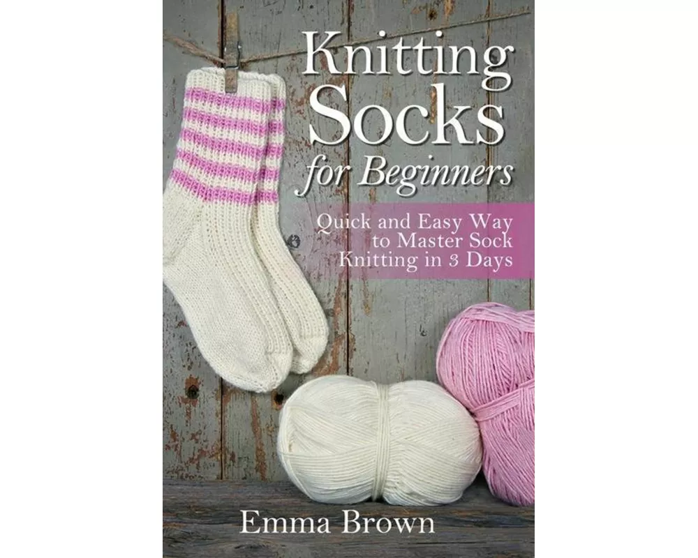 Knitting Socks for Beginners
