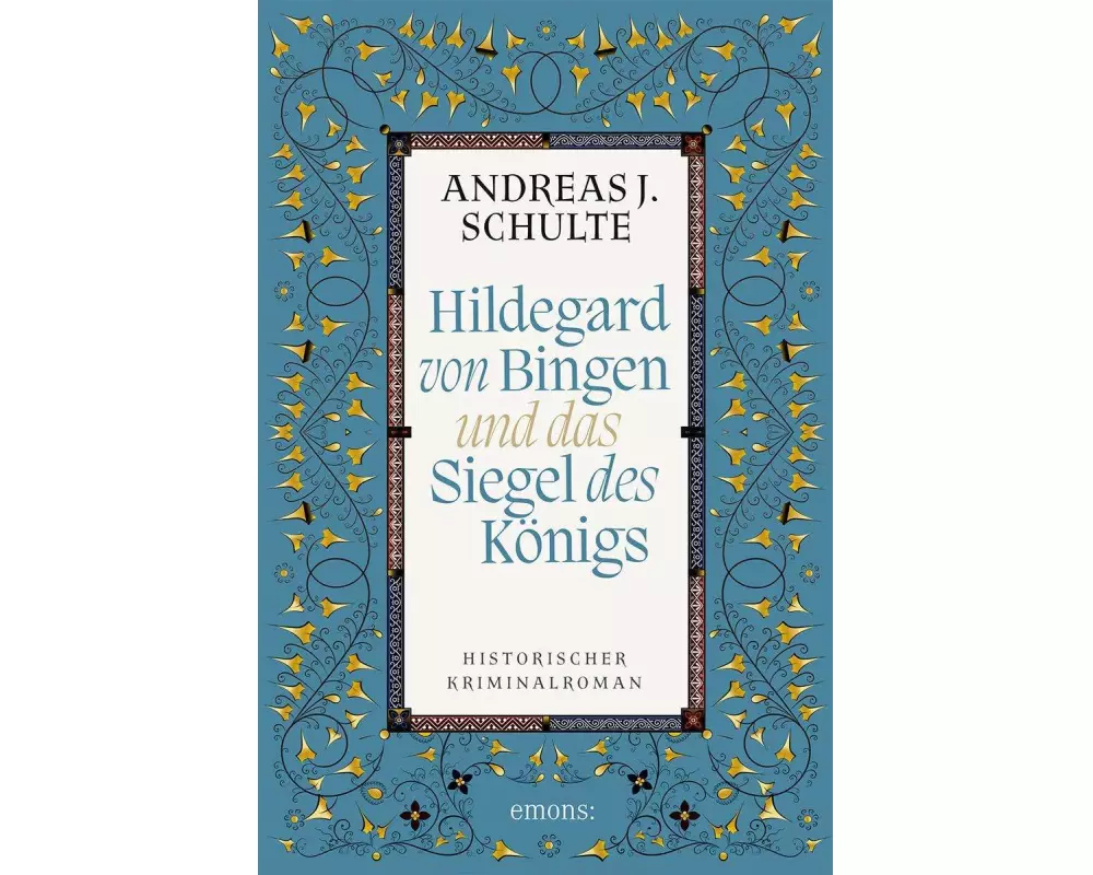 Hildegard von Bingen und das Siegel des Königs