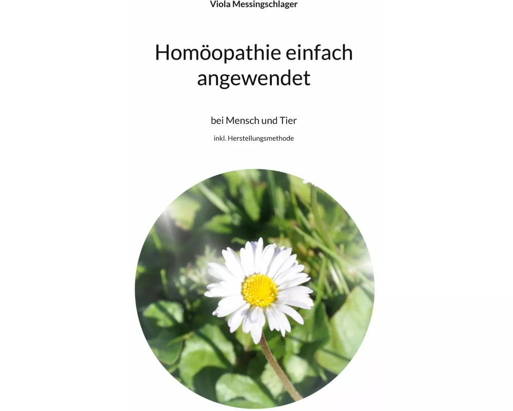 Homöopathie einfach angewendet