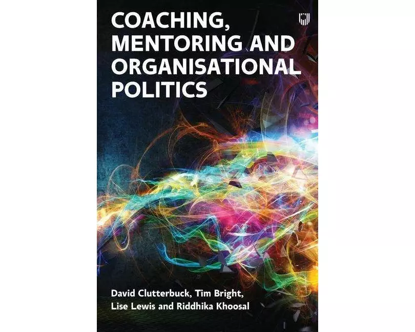 Coaching, Mentoring and Organisational Politics