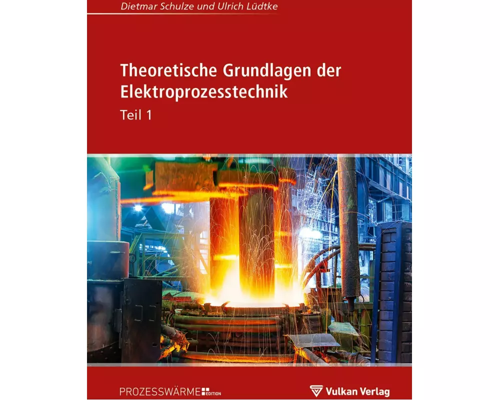 Theoretische Grundlagen der Elektroprozesstechnik Teil 1
