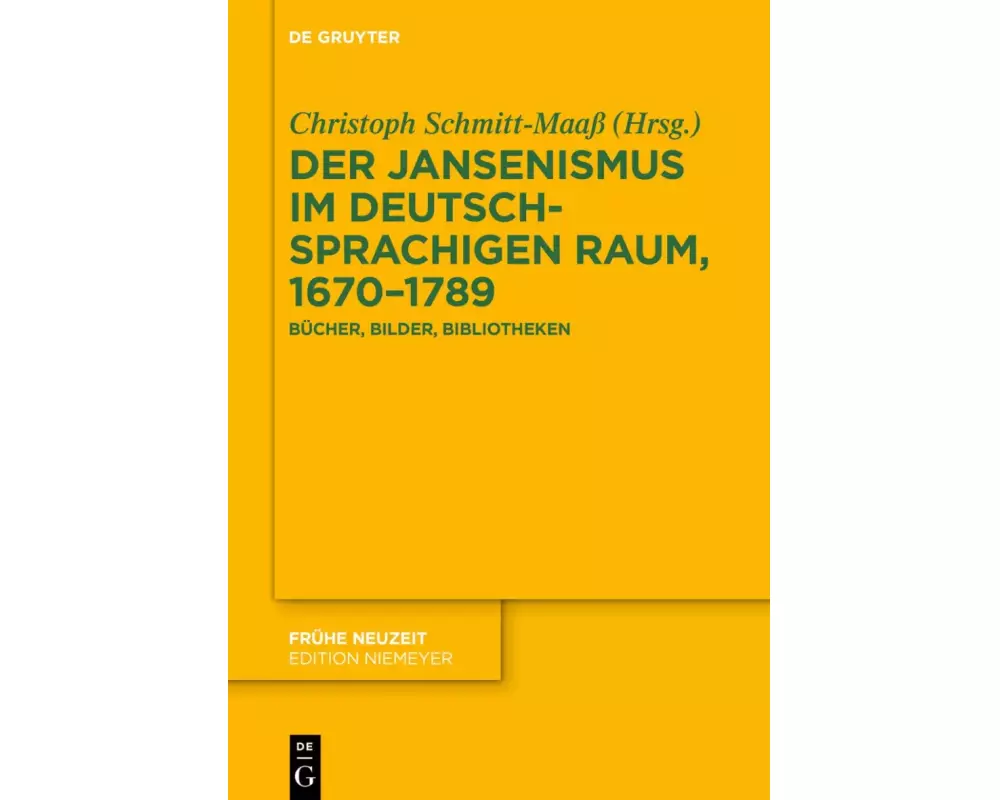Der Jansenismus im deutschsprachigen Raum, 1670-1789