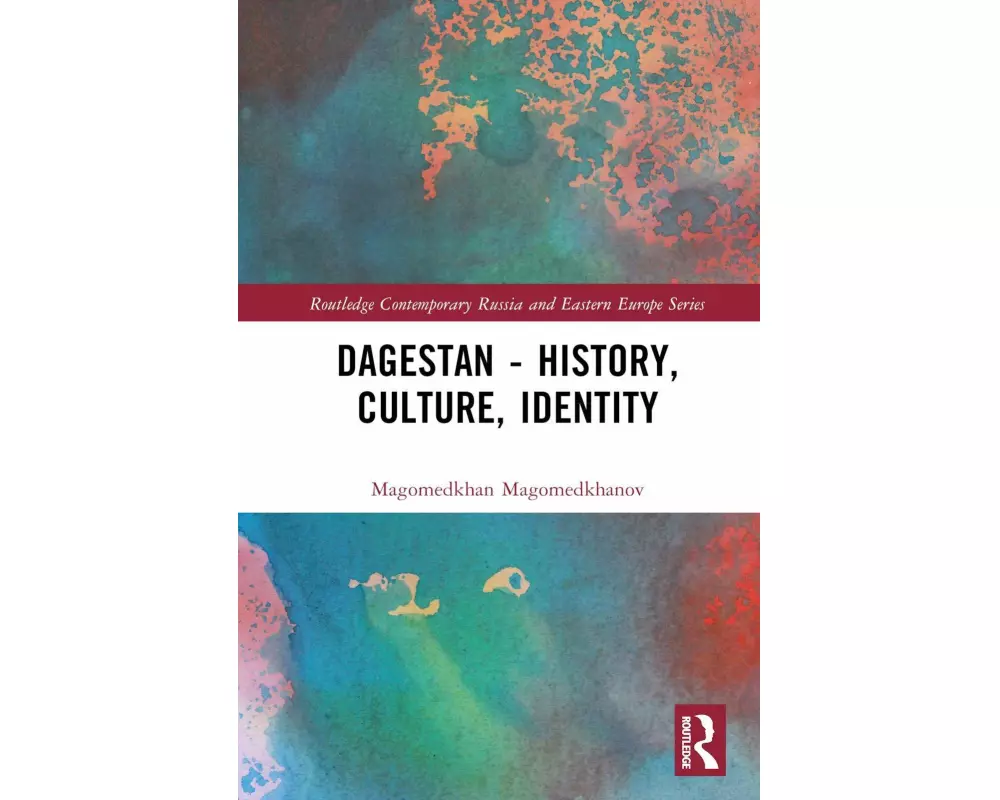 Dagestan - History, Culture, Identity