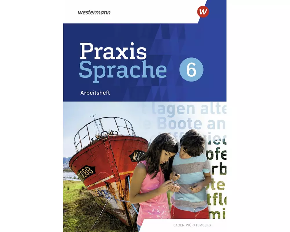 Praxis Sprache 6. Arbeitsheft.. Für Baden-Württemberg