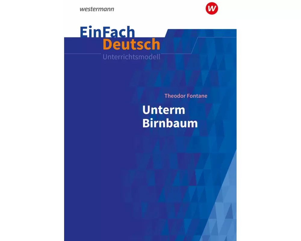 Unterm Birnbaum: EinFach Deutsch Unterrichtsmodelle