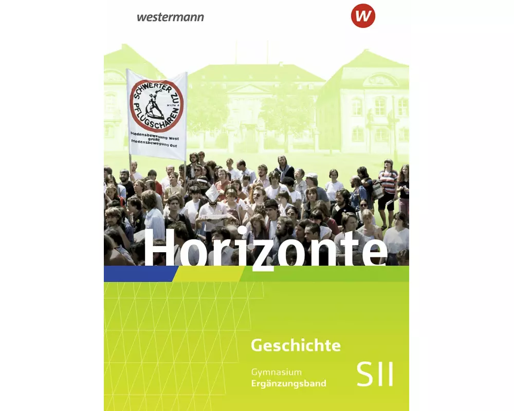 Horizonte. Ergänzungsband. Für die Sekundarstufe II in Rheinland-Pfalz und dem Saarland