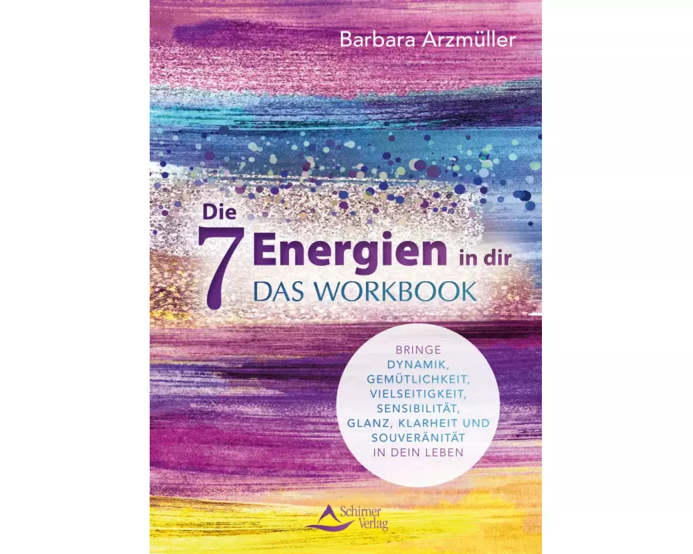 Die 7 Energien in dir – das Workbook