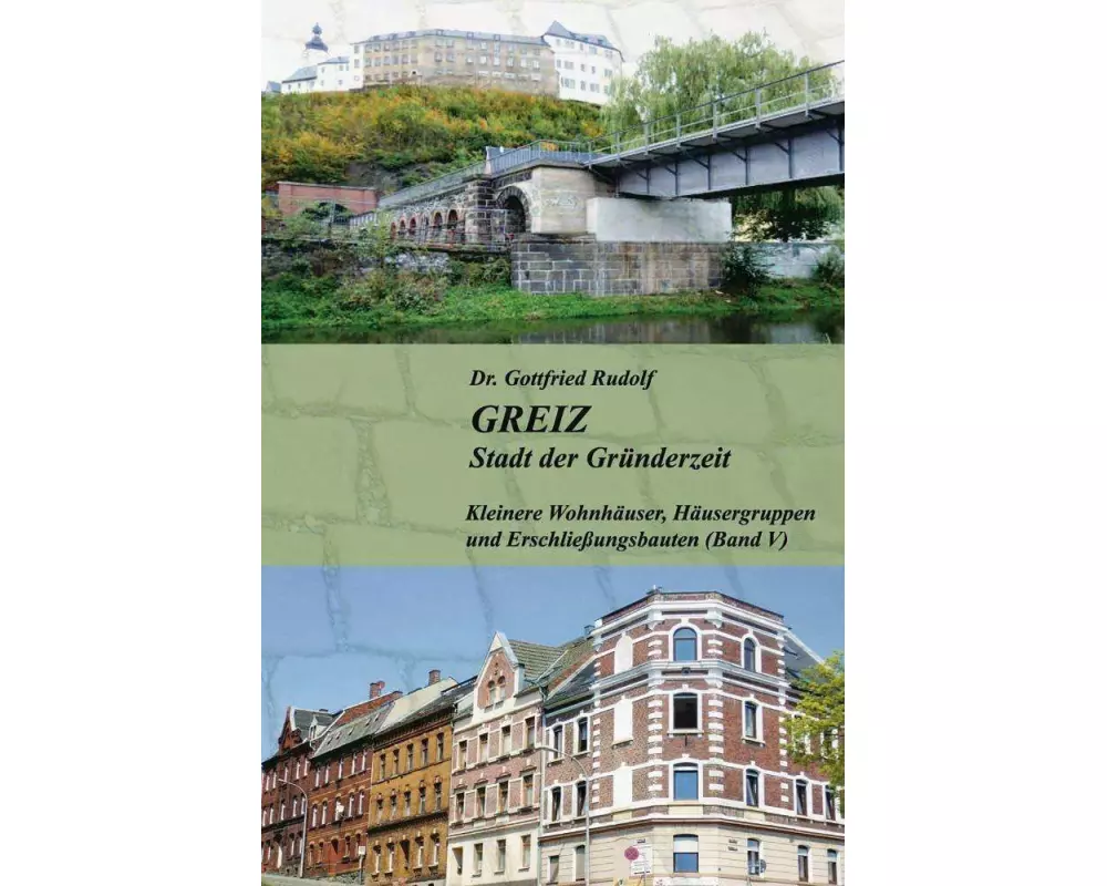 GREIZ - Stadt der Gründerzeit