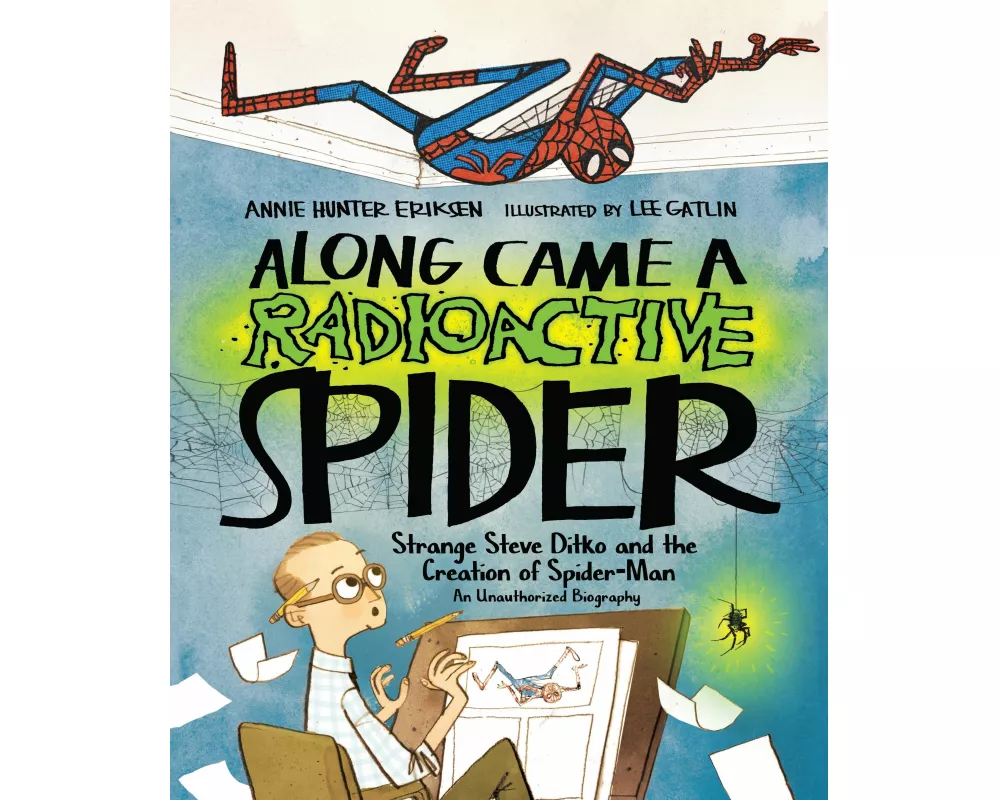 Along Came a Radioactive Spider