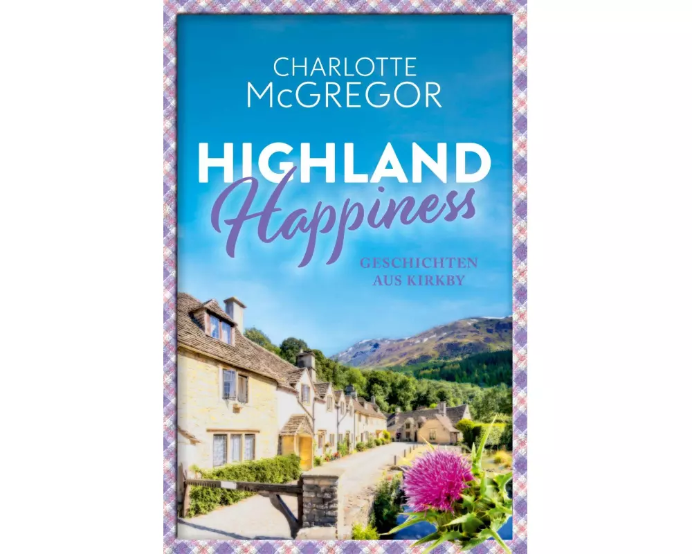 Highland Happiness - Geschichten aus Kirkby