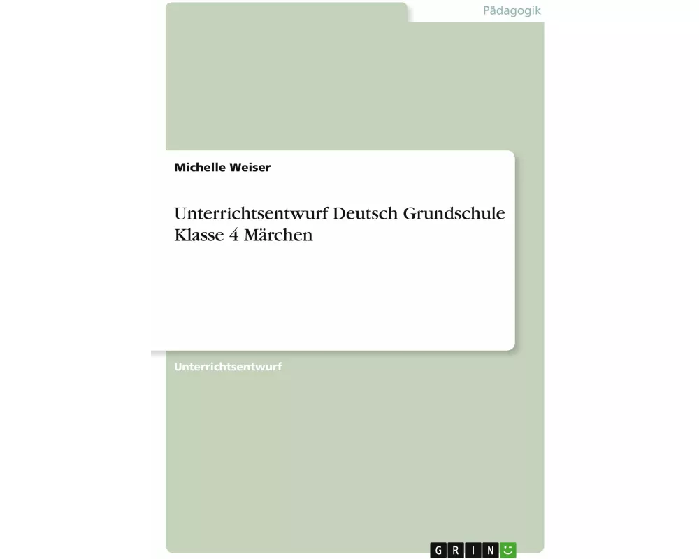 Unterrichtsentwurf Deutsch Grundschule Klasse 4 Märchen