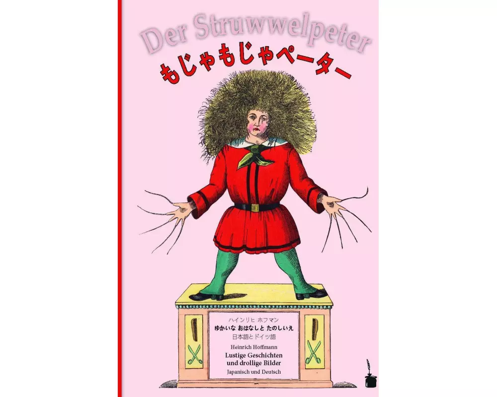 Der Struwwelpeter - zweisprachig: Japanisch und Deutsch