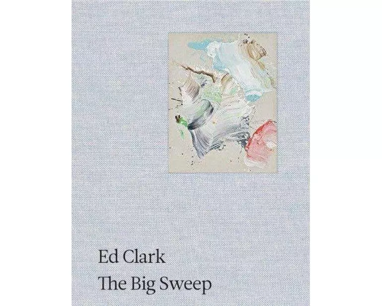 Ed Clark: The Big Sweep