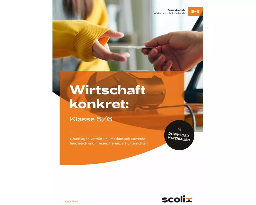 Wirtschaft konkret: Klasse 5/6