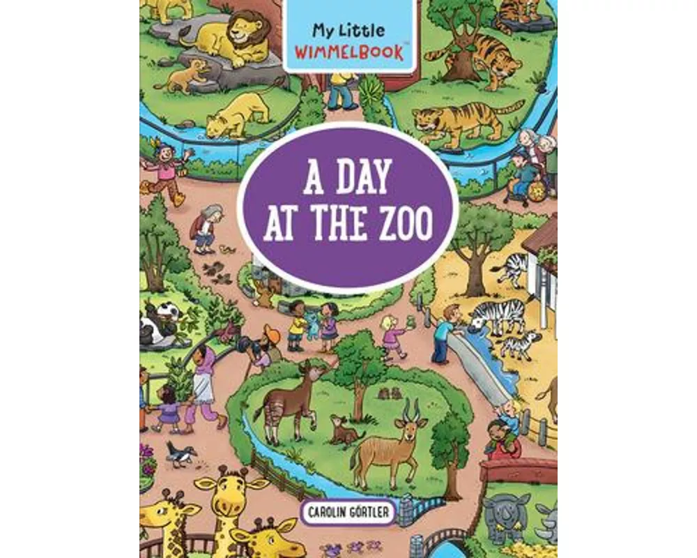 My Little Wimmelbook - A Day at the Zoo