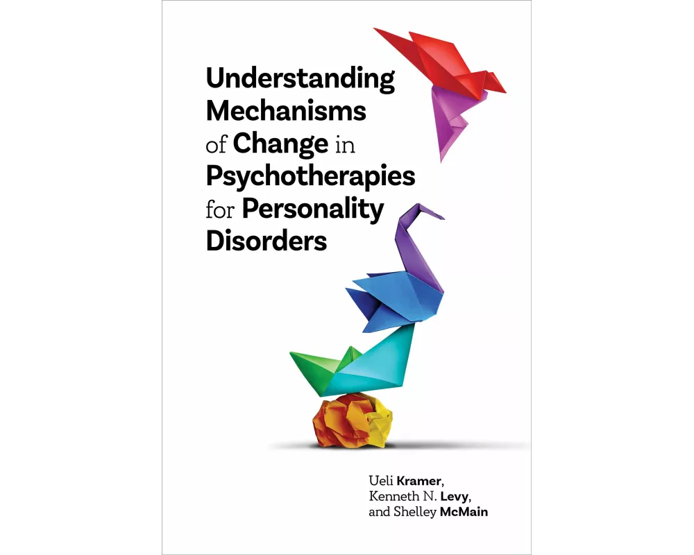 Understanding Mechanisms of Change in Psychotherapies for Personality Disorders