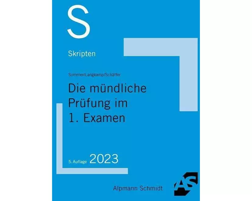 Skript Die mündliche Prüfung im 1. Examen