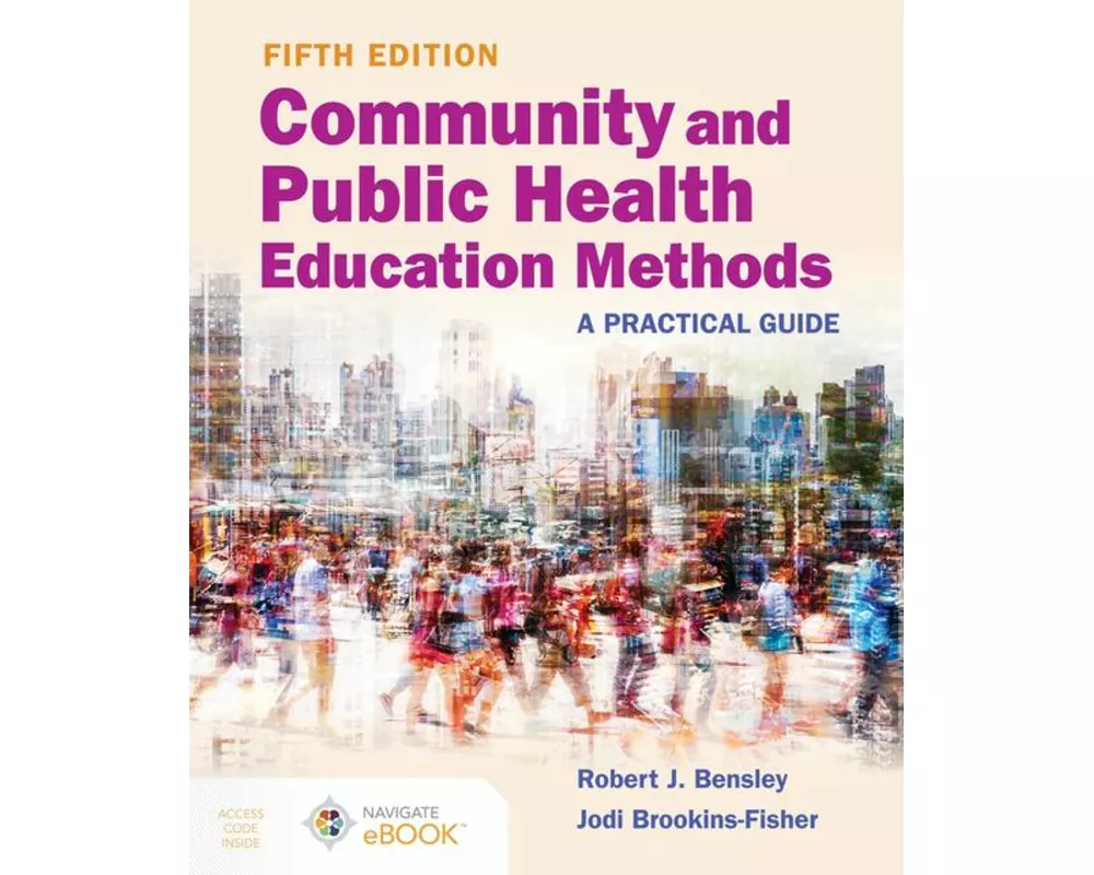 Community and Public Health Education Methods: A Practical Guide