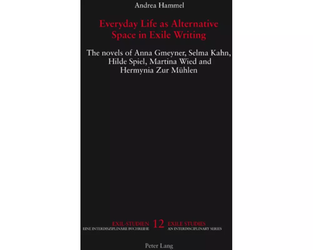 Everyday Life as Alternative Space in Exile Writing