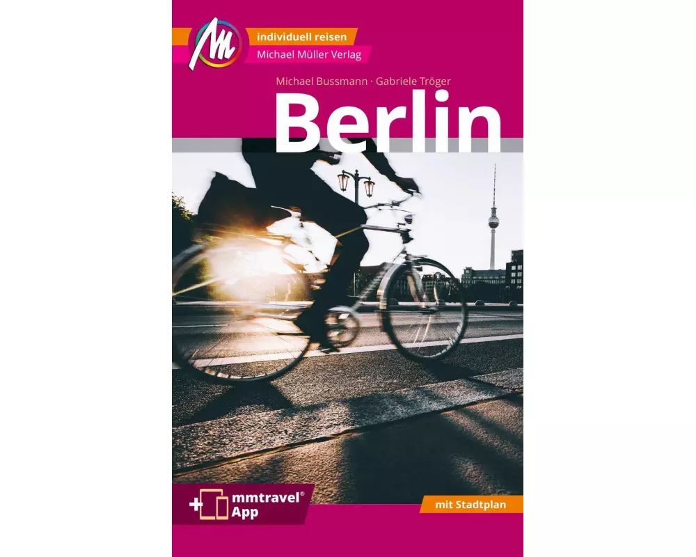 Berlin MM-City Reiseführer Michael Müller Verlag