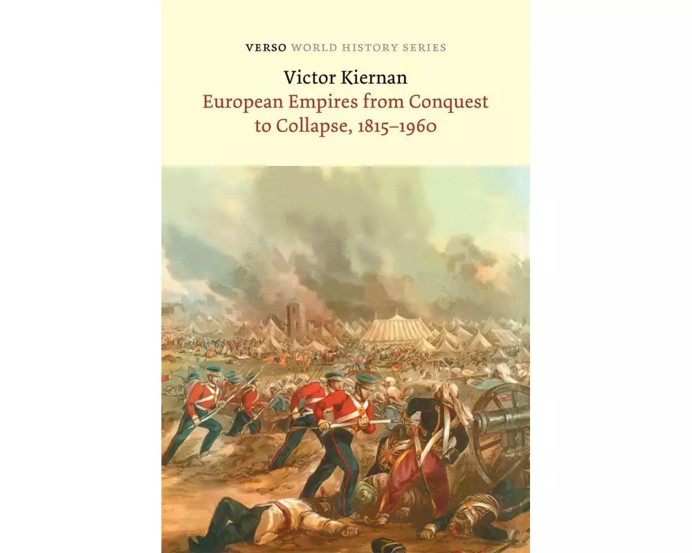European Empires from Conquest to Collapse, 1815-1960
