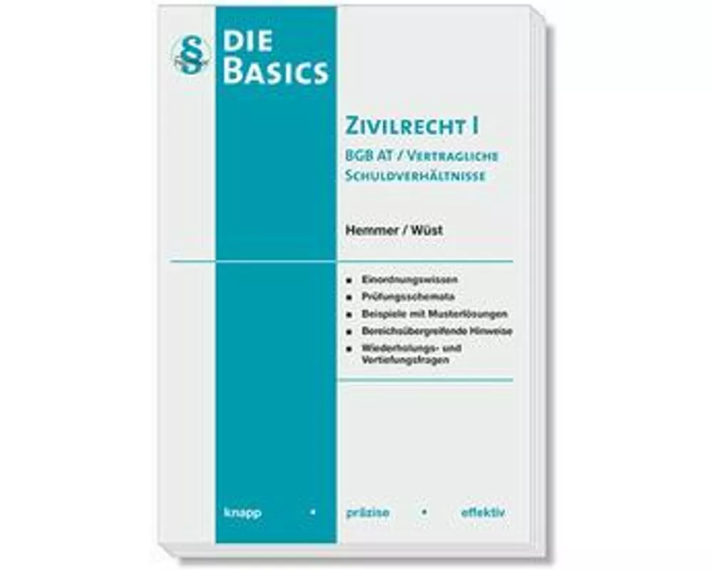 Basics Zivilrecht I - BGB AT und vertragliche Schuldverhältnisse