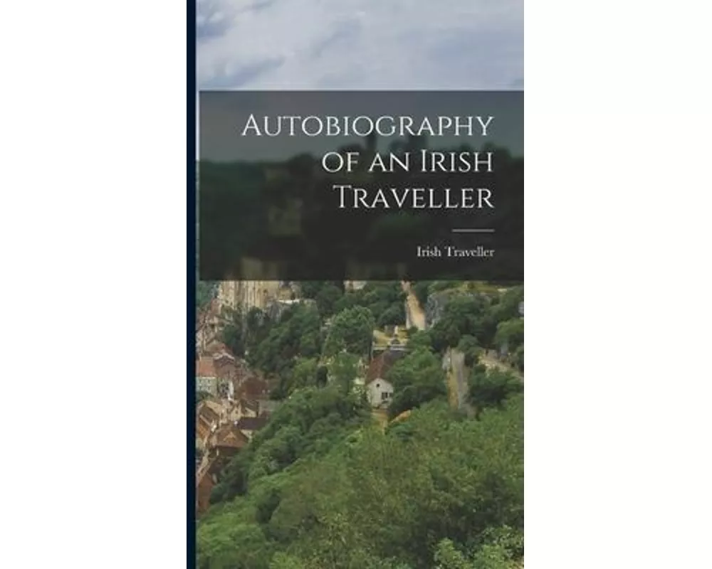 Autobiography of an Irish Traveller
