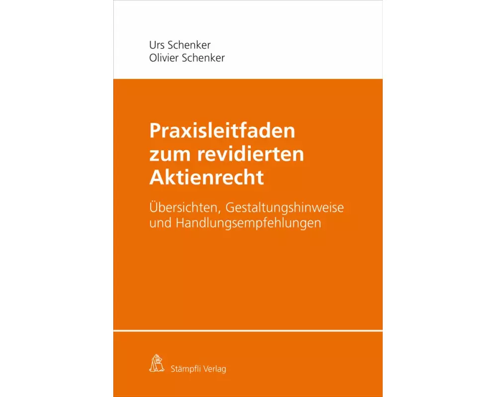 Praxisleitfaden zum revidierten Aktienrecht
