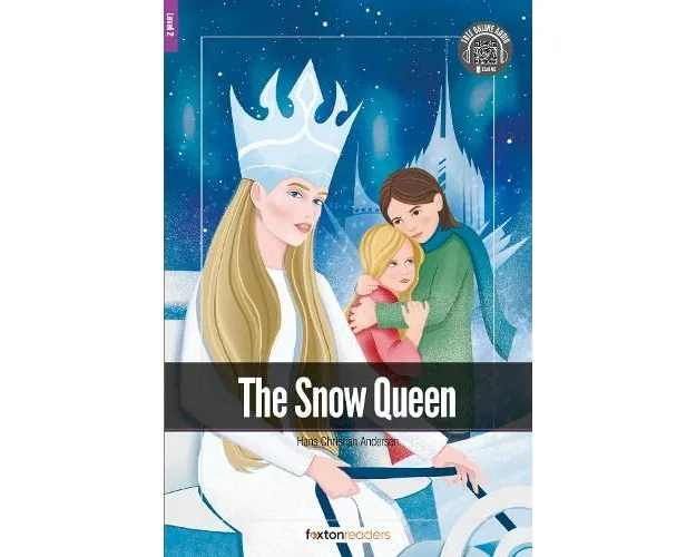 The Snow Queen - Foxton Readers Level 2 (600 Headwords CEFR A2-B1) with free online AUDIO