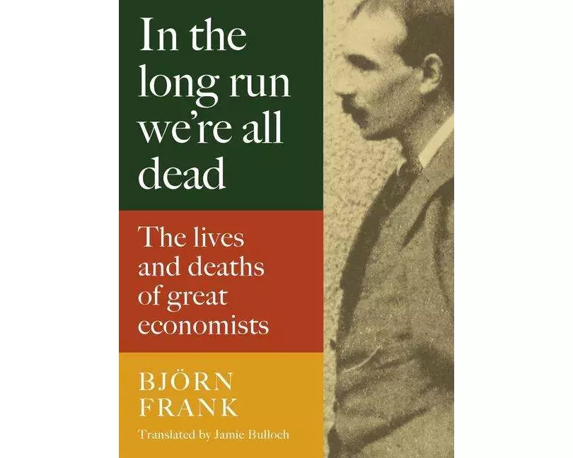 In the Long Run We Are All Dead