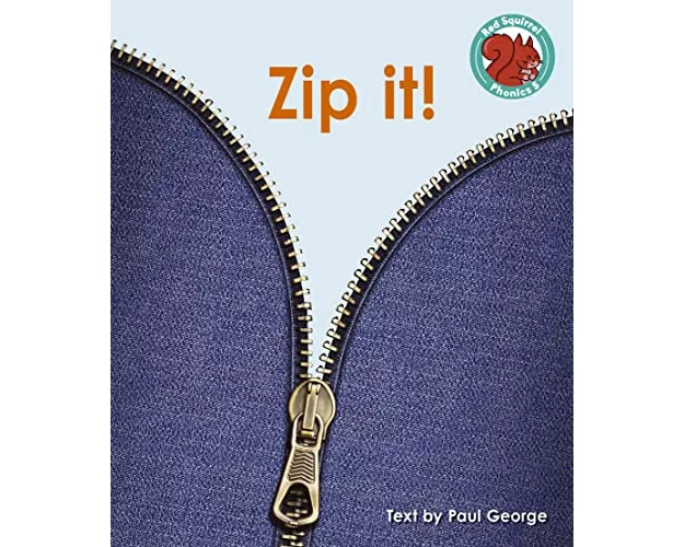 Zip it!
