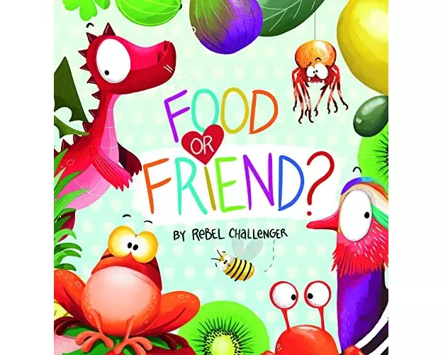Food or Friend?