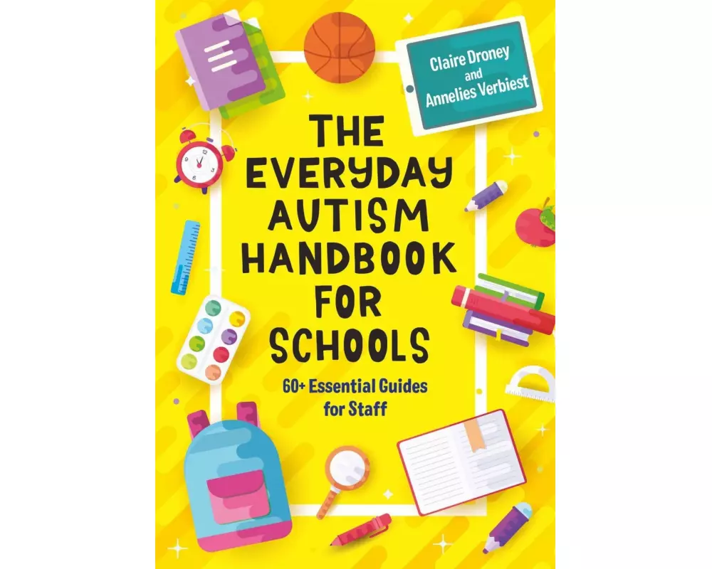 The Everyday Autism Handbook for Schools