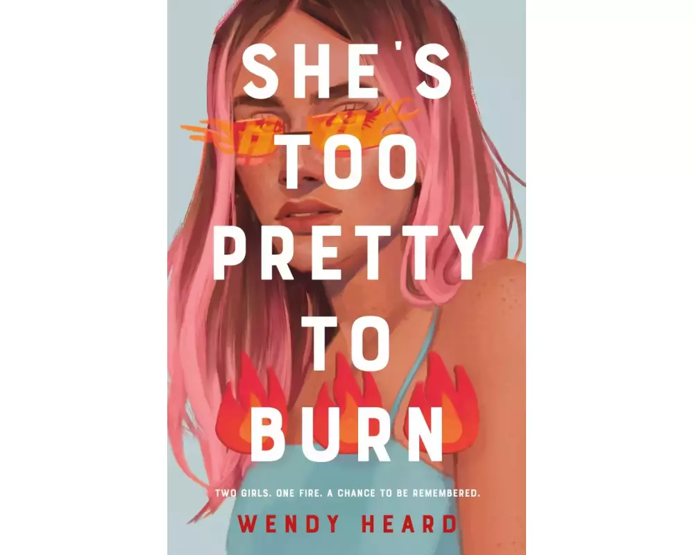 She's Too Pretty to Burn