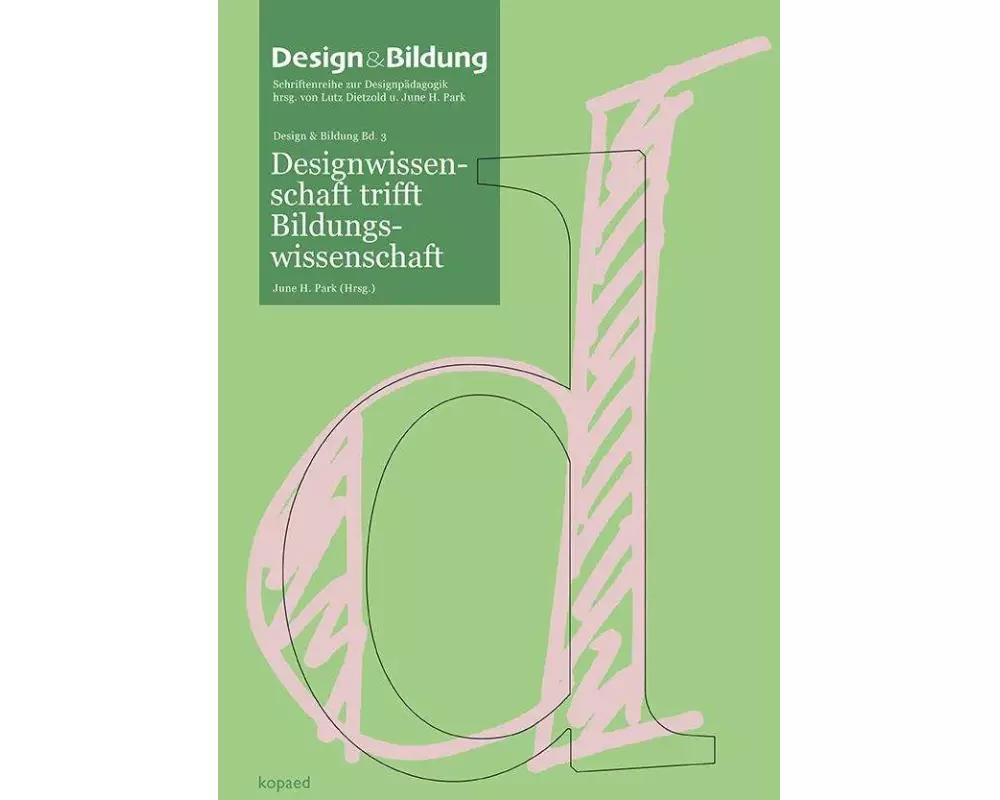 Designwissenschaft trifft Bildungswissenschaft