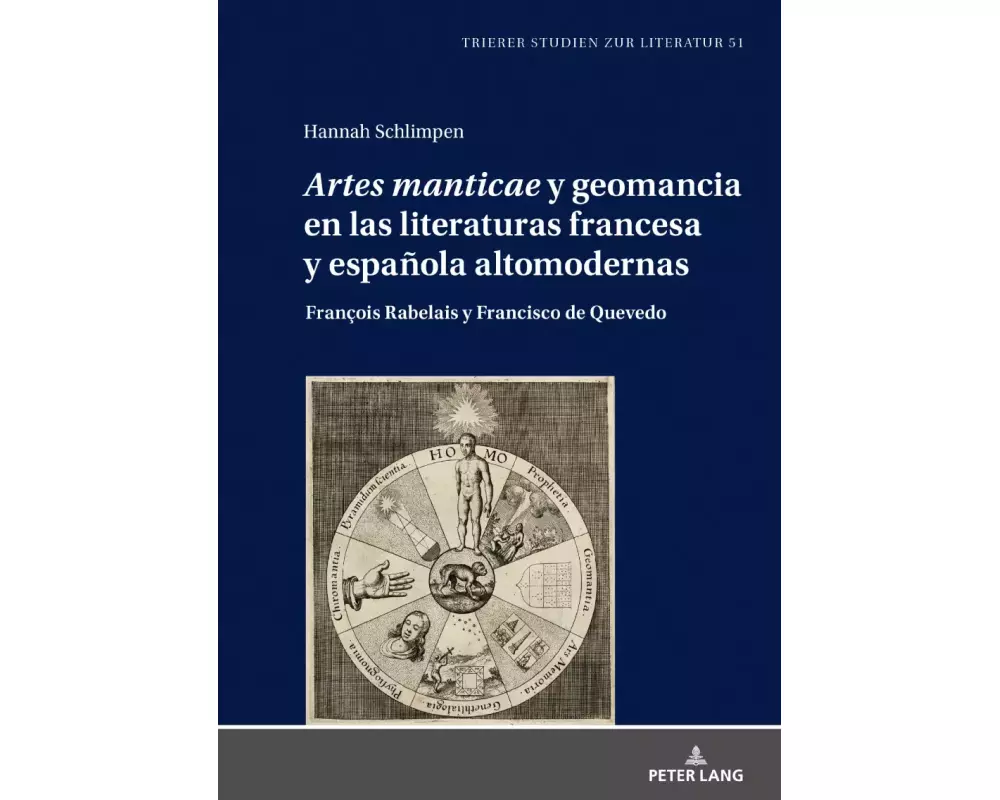 'Artes manticae' y geomancia en las literaturas francesa y española altomodernas